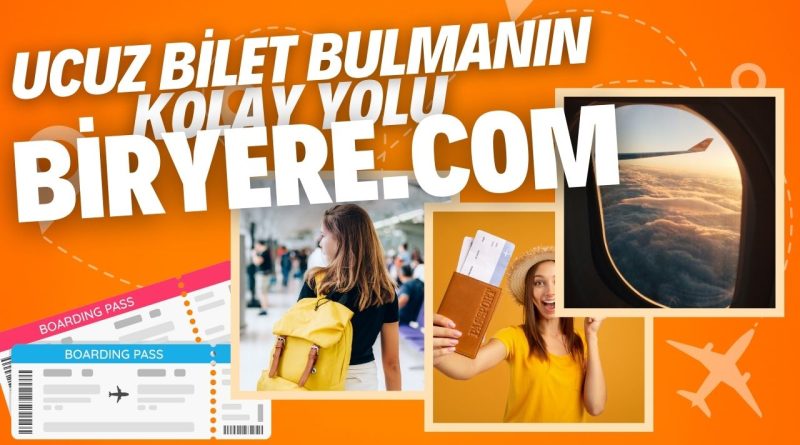 Uçmanın Daha Ekonomik Hali: Biryere.com ✈️